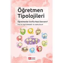 Mabeyn Öğretmen Tipolojileri: Öğretmenler Sınıfta Nasıl Davranır?