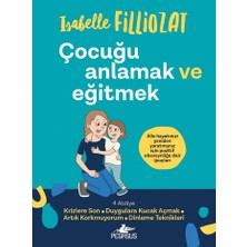 Mabeyn Çocuğu Anlamak ve Eğitmek: Aile Hayatınızı Yeniden Yaratmanız Için Pozitif Ebeveynliğe Dair Ipuçları