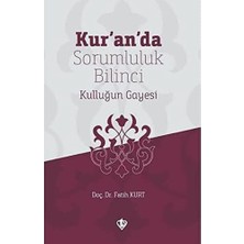 Mabeyn Kur'an'da Sorumluluk Bilinci Kulluğun Gayesi