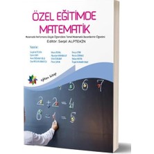 Mabeyn Özel Eğitimde Matematik: Matematik Performansı Düşük Öğrencilere Temel Matematik Becerilerinin Öğretimi