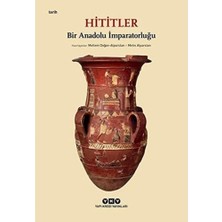 Mabeyn Hititler - Bir Anadolu Imparatorluğu (Karton Kapak)