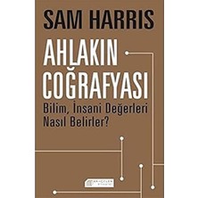 Mabeyn Ahlakın Coğrafyası: Bilim, Insani Değerleri Nasıl Belirler?
