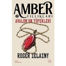 Mabeyn Amber Yıllıkları 2 - Avalon’un Tüfekleri