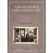 Mabeyn “çoklar Vardır Ki Hayca Annamazlar!”