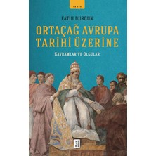 Mabeyn Ortaçağ Avrupa Tarihi Üzerine: Kavramlar ve Olgular