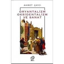 Mabeyn Oryantalizm Oksidentalizm ve Sanat