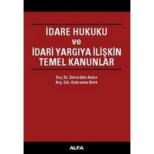 Mabeyn Idare Hukuku ve Idari Yargıya Ilişkin Temel Kanunlar