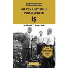 Mabeyn Bir Köy Enstitüsü Penceresinden Iş