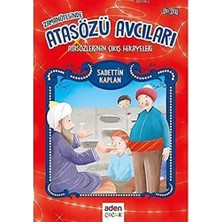 Mabeyn Zaman Ötesinde Atasözü Avcıları