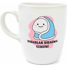 Mabeyn Palto Tasarım Dobarlan Bırakma Kendini Krem Oval Kupa - Hediye Seramik Kupa
