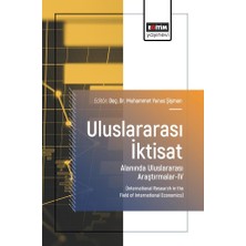 Eğitim Yayınevi Uluslararası Iktisat Alanında Uluslararası Araştırmalar-Iv