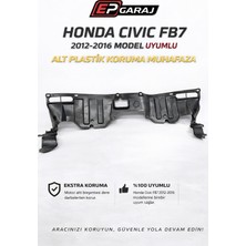 EP Garaj Otomotiv Honda Cıvıc Fb7 2012–2016 Alt Plastik Koruma Muhafaza (Motor Alt Koruma)