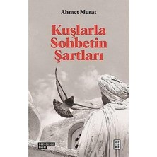 Enyaza Home Kuşlarla Sohbetin Şartları