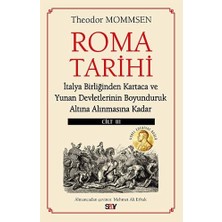 Enyaza Home Roma Tarihi - Cilt 3: Italya Birliğinden Kartaca ve Yunan Devletlerinin Boyunduruk Altına Alınmasına Kadar