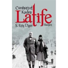 Enyaza Home Cumhuriyet Kadını Latife Hanım