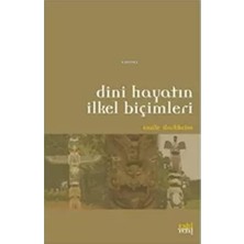 Enyaza Home Dini Hayatın Ilkel Biçimleri
