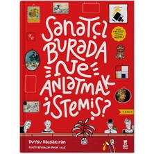 Enyaza Home Sanatçı Burada Ne Anlatmak Istemiş? (Ciltli): (Müze Maketi ve Çıkartma Hediyeli)