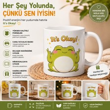 Tişört Kodu “ıt’s Okay!” Sevimli Kurbağa Porselen Kupa – Pozitif Mesajlı Kahve Kupası