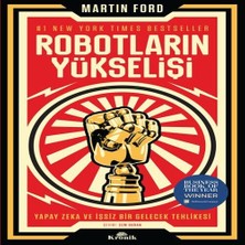 Nerm Robotların Yükselişi - Yapay Zeka ve Işsiz Bir Gelecek Tehlikesi