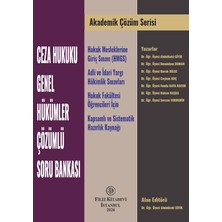 Filiz Kitabevi Akademik Çözüm Serisi: Ceza Hukuku Genel Hükümler Çözümlü Soru Bankası