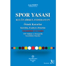 Filiz Kitabevi Spor Yasası: Kulüp, Şirket, Federasyon Örnek Kararlar