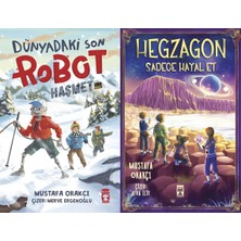 Timaş Çocuk Dünyadaki Son Robot Haşmet 2.0 ve Hegzagon Sadece Hayal Et (Mustafa Orakçı)