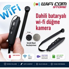 Wificam Dahili Bataryalı Wifi Düğme Kamera-Odak Ayarlı Lens