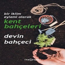 LTG Nova Bir Iklim Eylemi Olarak Kent Bahçeleri