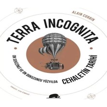LTG Nova Terra Incognita - On Sekizinci On Dokuzuncu Yüzyılda Cehaletin Tarihi