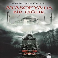 LTG Nova Ayasofya'da Bir Çığlık