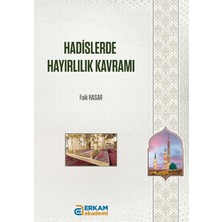ERKAM akademi Hadislerde Hayırlılık Kavramı