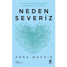 Nova Kitap Neden Severiz: En Yakın Ilişkilerimizin Ardındaki Yeni Bilim