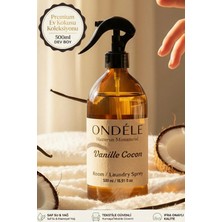 Ondéle Vanille Cocon Oda ve Çamaşır Spreyi 500ML | Su Bazlı Alkol Içermeyen Kumaş Kokusu