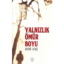 Post Yayın Yalnızlık Ömür Boyu