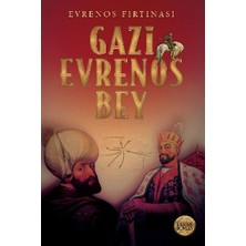 Babıali Kültür Yayıncılığı Evrenos Fırtınası - Gazi Evrenos Bey