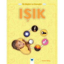 Mavi Kelebek Yayınları Ilk Bilgiler ve Deneyler Işık