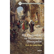 Beyan Yayınları Tüm Insanların Peygamberi -9 Hz. Peygamber ve Müslüman Olmayanlar