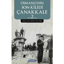 Çamlıca Basım Yayın Osmanlı'nın Son Kilidi Çanakkale 2