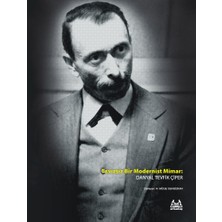 Arkadaş Yayınları Tavizsiz Bir Modernist Mimar: Danyal Tevfik Çiper