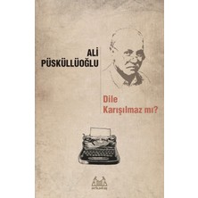 Arkadaş Yayınları Dile Karışılmaz Mı?