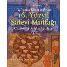 Kitap Yayınevi Iki Yemek Kitabı Işığında 16. Yüzyıl Safevi Mutfağı