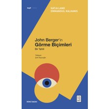 Ketebe Yayınları John Berger’in Görme Biçimleri
