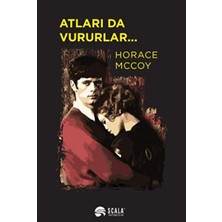 Scala Yayıncılık Atları Da Vururlar..