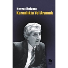 İmge Kitabevi Yayınları Karanlıkta Yol Aramak