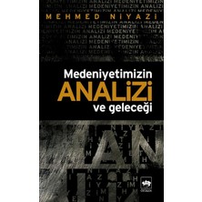 Ötüken Neşriyat Medeniyetimizin Analizi ve Geleceği
