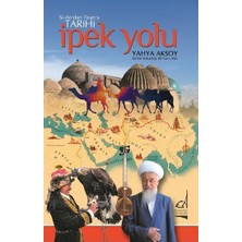 Boğaziçi Yayınları Si-An'dan Tiran'a Tarihi Ipek Yolu