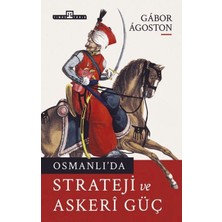 Timaş Tarih Osmanlı'da Strateji ve Askeri Güç