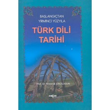 Akçağ Yayınları Başlangıçtan Yirminci Yüzyıla Türk Dili Tarihi