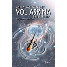 Demos Yayınları Aşkla Yaşanan Aşk Yol Aşkına