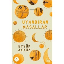 Zarif Yayınları Uyandıran Masallar Eyyüp Akyüz Mini Kitap Ciltsiz 104 Sayfa Bilge Masallar